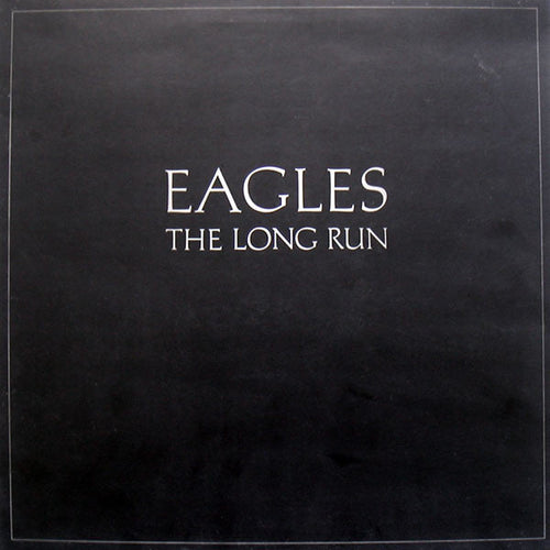 Eagles - The Long Run - Hot Stamper