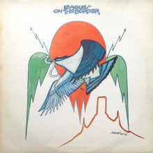 Load image into Gallery viewer, Eagles - On The Border - Nearly White Hot Stamper (With Issues)