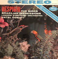Respighi - The Birds / Brazilian Impressions / Dorati - Super Hot Stamper