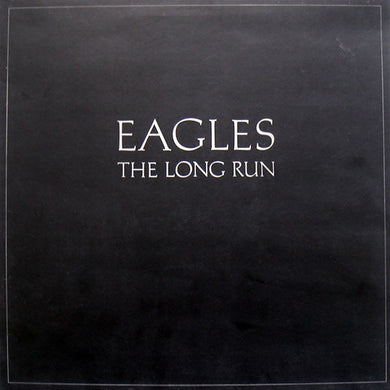Eagles - The Long Run - Nearly White Hot Stamper