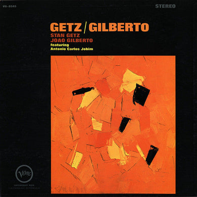 Getz, Stan and João Gilberto (featuring Antonio Carlos Jobim) – Getz-Gilberto - Super Hot Stamper (With Issues)