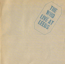 Load image into Gallery viewer, Who, The - Live At Leeds - White Hot Stamper (With Issues)