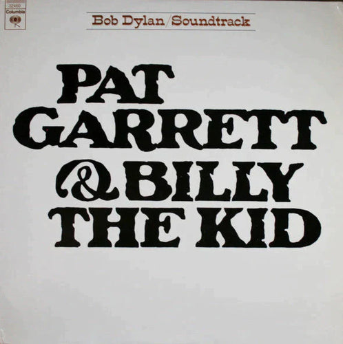 Dylan, Bob - Pat Garrett & Billy The Kid (Original Soundtrack Recording) - Super Hot Stamper