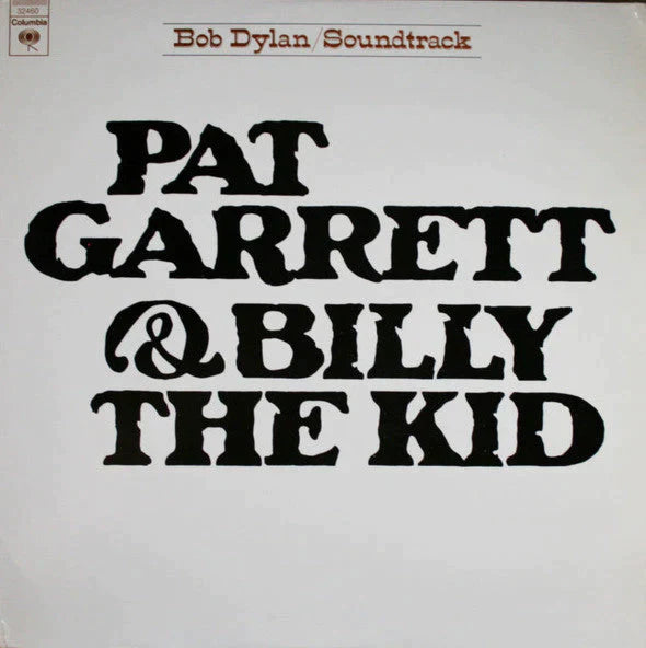 Dylan, Bob - Pat Garrett & Billy The Kid (Original Soundtrack Recording) - Super Hot Stamper (Quiet Vinyl)