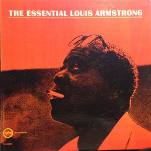 Armstrong, Louis - The Essential Louis Armstrong - White Hot Stamper (With Issues)