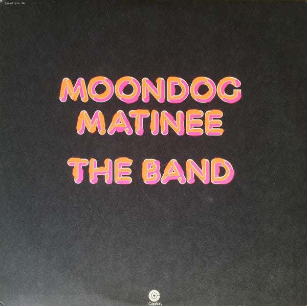Band, The - Moondog Matinee - White Hot Stamper
