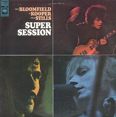 Super Hot Stamper - Bloomfield-Kooper-Stills - Super Session