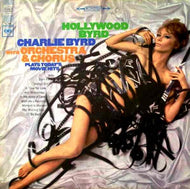 Byrd, Charlie - Hollywood Byrd - Super Hot Stamper