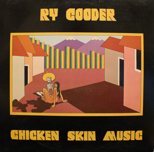Cooder, Ry - Chicken Skin Music - Super Hot Stamper