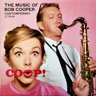 Cooper, Bob - Coop! The Music of Bob Cooper - Super Hot Stamper