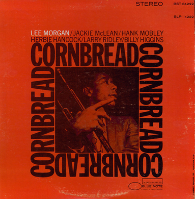 Morgan, Lee - Cornbread - Super Hot Stamper