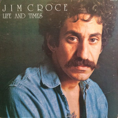 Croce, Jim - Life and Times - Super Hot Stamper