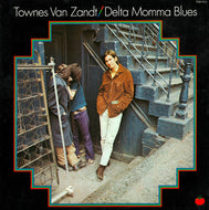 Van Zandt, Townes - Delta Momma Blues - Super Hot Stamper