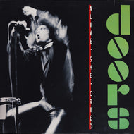 Doors, The - Alive, She Cried - Super Hot Stamper