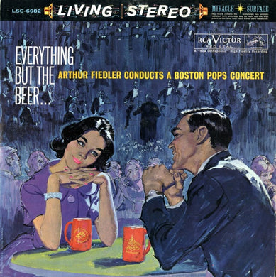 Various Artists - Everything But The Beer / Arthur Fiedler Conducts A Boston Pops Concert - Super Hot Stamper (With Issues)