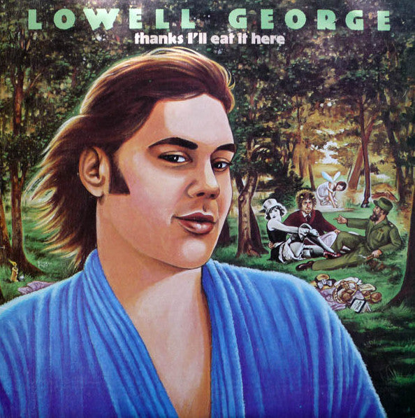 George, Lowell - Thanks I'll Eat It Here - White Hot Stamper