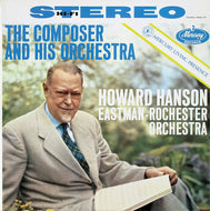 Hanson, Howard - The Composer and His Orchestra - White Hot Stamper (With Issues)