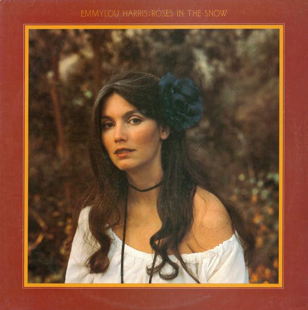 Harris, Emmylou - Roses in the Snow - Hot Stamper