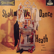 Heath, Ted - Shall We Dance - Super Hot Stamper 199