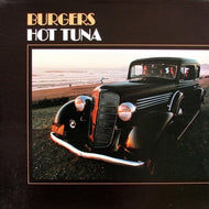 Hot Tuna - Burgers - Super Hot Stamper