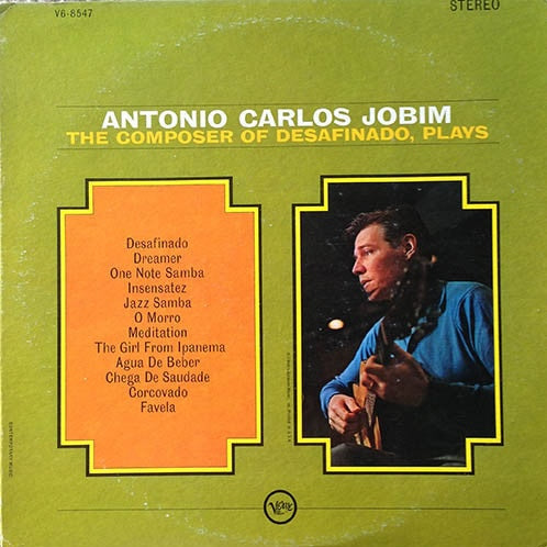 Jobim, Antonio Carlos - The Composer of Desafinado, Plays - Nearly White Hot Stamper (With Issues)