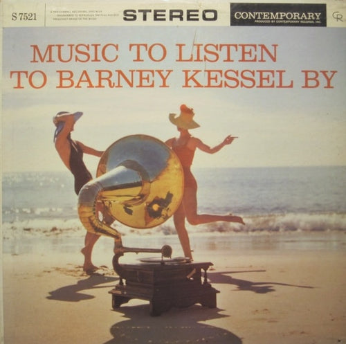 Kessel, Barney - Music To Listen To Barney Kessel By (Stereo) - Super Hot Stamper