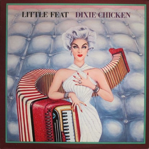 Little Feat - Dixie Chicken - Super Hot Stamper