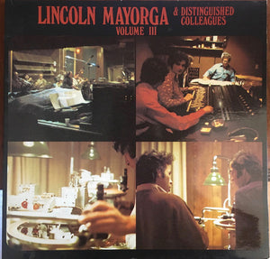 Mayorga, Lincoln - and Distinguished Colleagues - Volume III - Super Hot Stamper (Quiet Vinyl)
