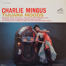 Load image into Gallery viewer, Mingus, Charles - Tijuana Moods - Super Hot Stamper