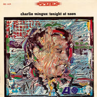 Mingus, Charles - Tonight at Noon - Super Hot Stamper