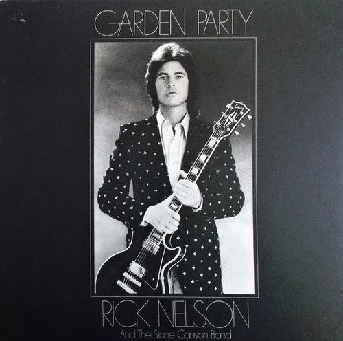 Nelson, Rick and the Stone Canyon Band - Garden Party - White Hot Stamper
