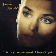 O'Connor, Sinead - I Do Not Want What I Haven't Got - White Hot Stamper 599 3/2.5
