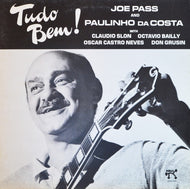 Pass, Joe and Paulinho Da Costa - Tudo Bem! - Super Hot Stamper (Quiet Vinyl)