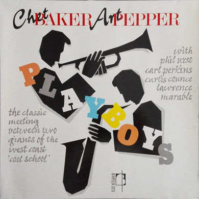 Baker, Chet & Art Pepper - Playboys - Super Hot Stamper (Quiet Vinyl)