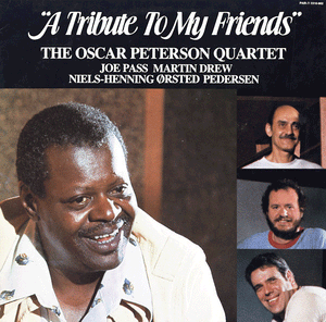 Peterson, Oscar - A Tribute To My Friends - Super Hot Stamper (Quiet Vinyl)
