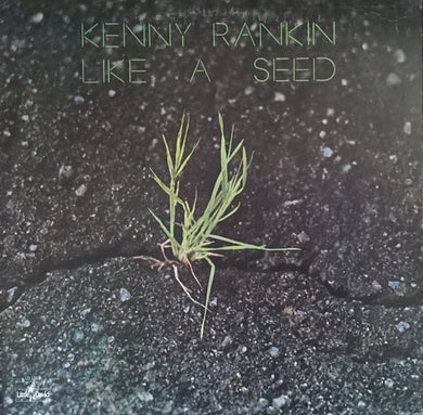 Rankin, Kenny - Like A Seed - White Hot Stamper (With Issues)