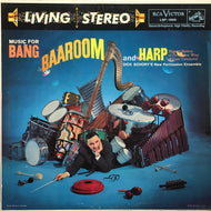 Schory, Dick - Music for Bang, Baa-room and Harp - Nearly White Hot Stamper (With Issues)