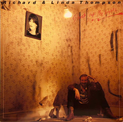 Thompson, Richard and Linda  - Shoot Out The Lights - Super Hot Stamper