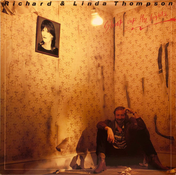 Thompson, Richard and Linda  - Shoot Out The Lights - Super Hot Stamper
