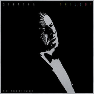 Sinatra, Frank - Trilogy: Past, Present and Future - Super Hot Stamper