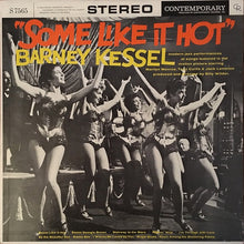 Load image into Gallery viewer, Kessel, Barney - Some Like It Hot - Super Hot Stamper (Quiet Vinyl)