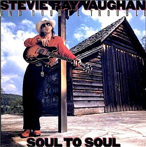 Vaughan, Stevie Ray - Soul To Soul - White Hot Stamper