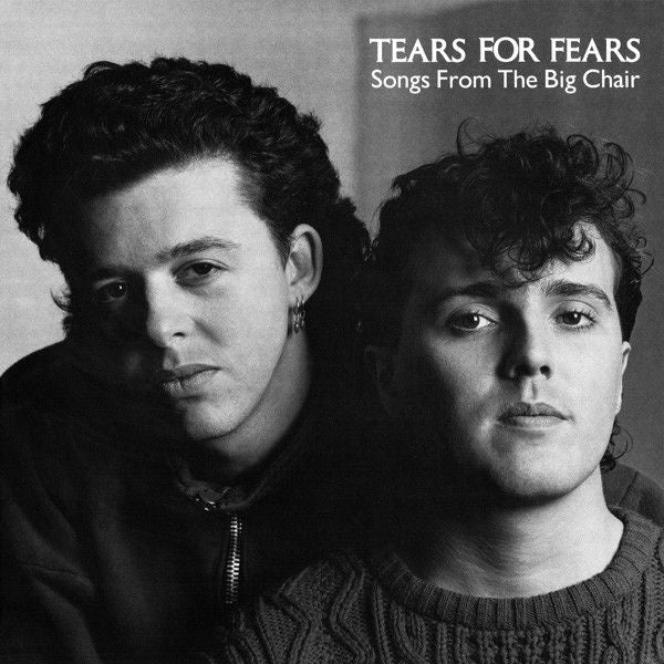 Tears for Fears - Songs From The Big Chair - Super Hot Stamper