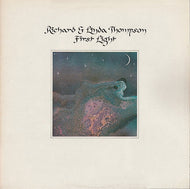 Thompson, Richard and Linda - First Light - White Hot Stamper (Quiet Vinyl)