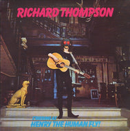 Thompson, Richard - Henry the Human Fly - Hot Stamper (Quiet Vinyl)