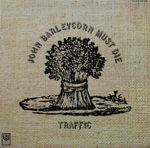 Traffic - John Barleycorn Must Die (Domestic Vinyl) - Super Hot Stamper