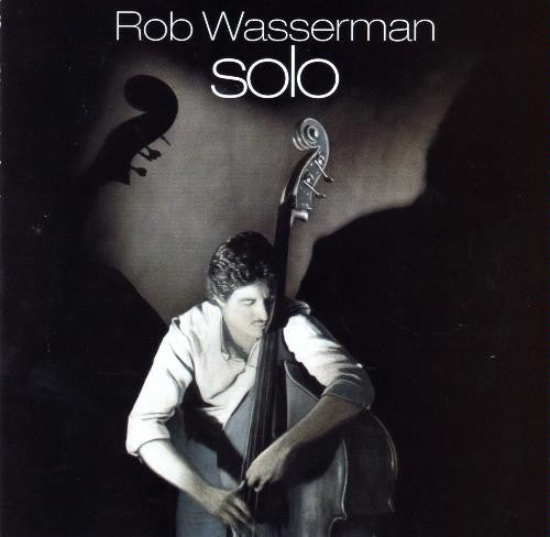 Wasserman, Rob - Solo - Super Hot Stamper