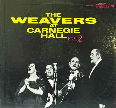 Weavers, The - At Carnegie Hall, Vol. 2 - White Hot Stamper (With Issues)