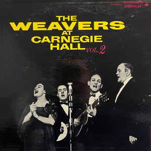 Weavers, The - At Carnegie Hall, Vol. 2 - White Hot Stamper (With Issues)