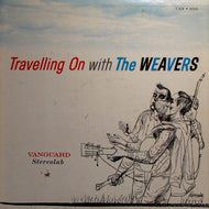 Weavers, The - Travelling On With The Weavers (2-pack) - White Hot Stamper